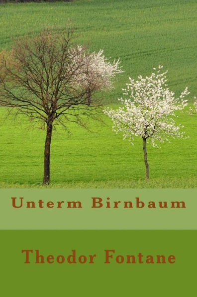 Unterm Birnbaum (German Edition) - 9781523875078