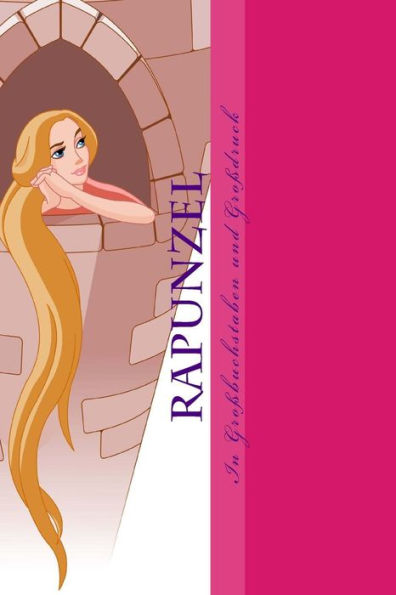 Rapunzel: Leseheft Mit Gro?buchstaben (German Edition)