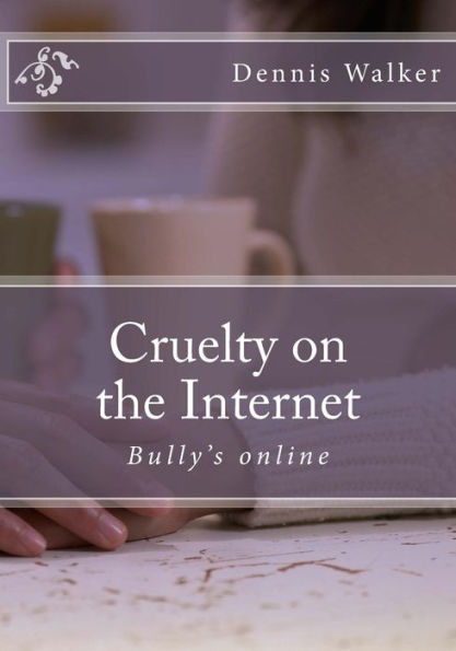 Cruelty On The Internet
