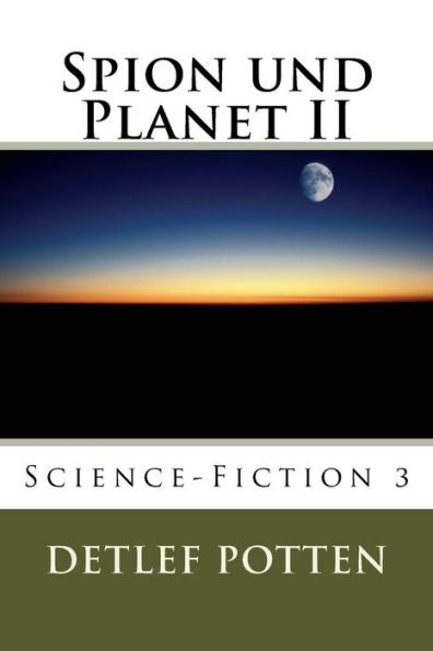 Spion Und Planet Ii: Science-Fiction 3 (German Edition)