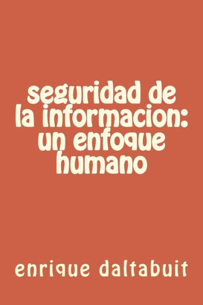 Seguridad De La Informacion: Factores Humanos (Spanish Edition)