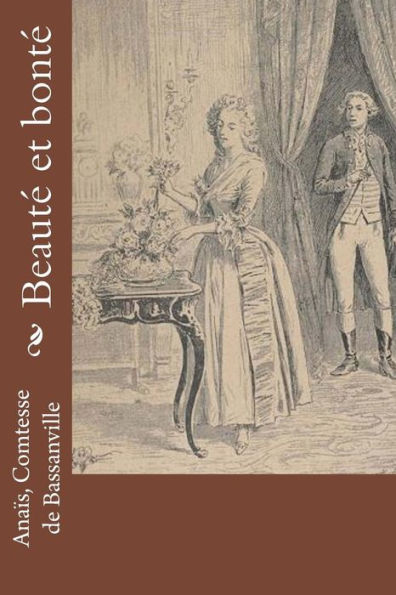 Beauté Et Bonté (French Edition)