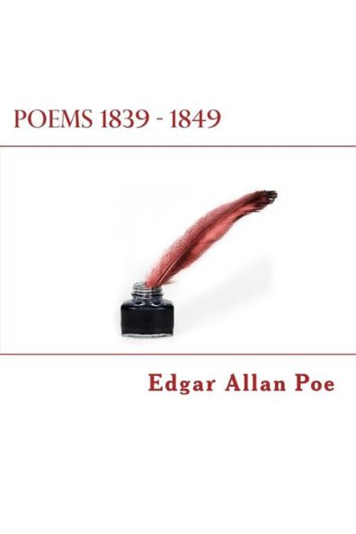 Poems 1839 - 1849 (Edgar Allan Poe?S Poems)