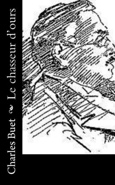 Le Chasseur D’Ours (French Edition)