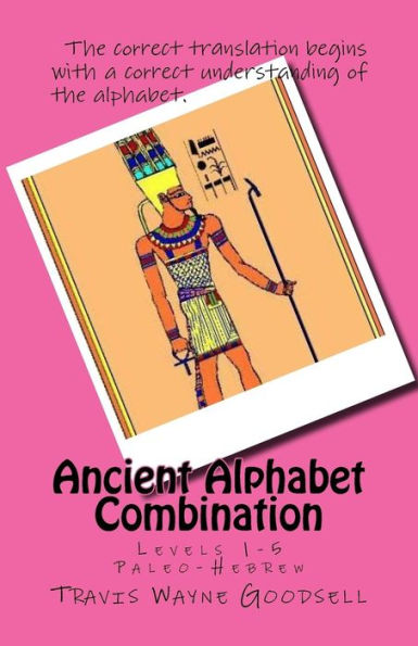 Ancient Alphabet Combination: Levels 1-5 Paleo-Hebrew (Ancient Alphabet Combinations Levels 1-5 Series)