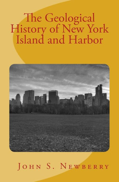 The Geological History Of New York Island And Harbor: (With Illustrations)