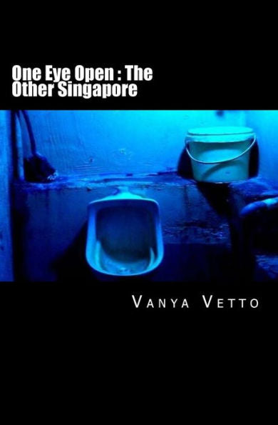 One Eye Open: The Other Singapore