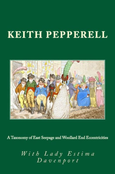 A Taxonomy Of East Seepage And Woollard End Eccentricities: Anglo-American Oddities