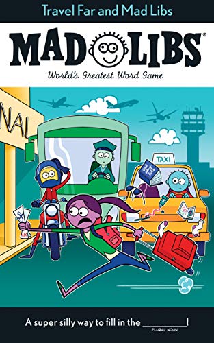 Travel Far And Mad Libs: World's Greatest Word Game
