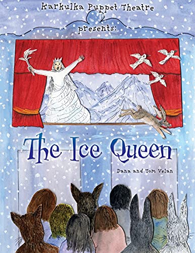 Karkulka Puppet Theatre Presents: The Ice Queen - 9781525595325