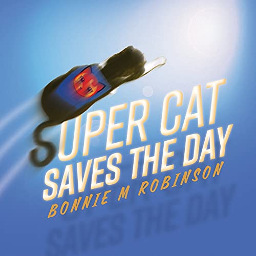 Super Cat Saves The Day - 9781525595561