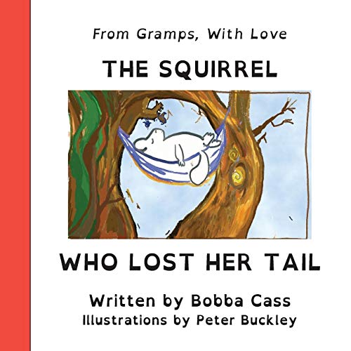 The Squirrel Who Lost Her Tail (001) (Creatures Creatives Collective)