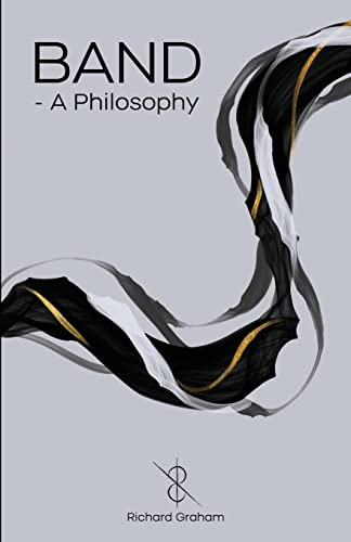 BAND: A Philosophy