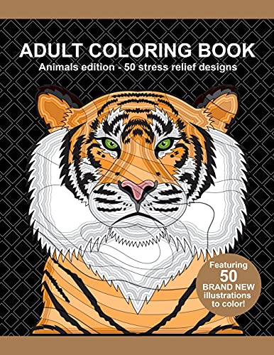 Adult Coloring Book, 8.5 X 11 Inches, Animal Designs, Stress-Relieving Coloring Book For Adults With 50 Different One-Sided Images, Art Supplies For ... 50 Fantastic Stress Relief Designs To Color!