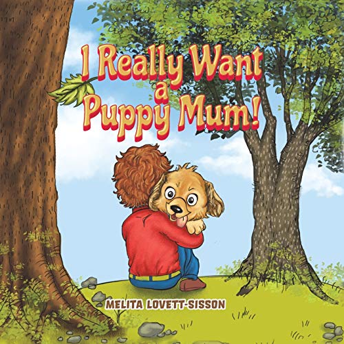I Really Want A Puppy Mum!
