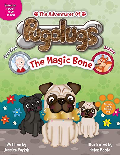 The Adventures of Pugalugs: The Magic Bone