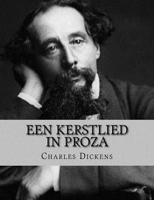 Een Kerstlied In Proza (Dutch Edition)