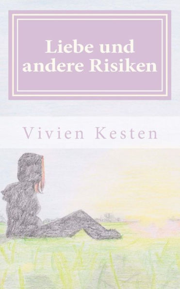 Liebe Und Andere Risiken: Gedichtband (German Edition)