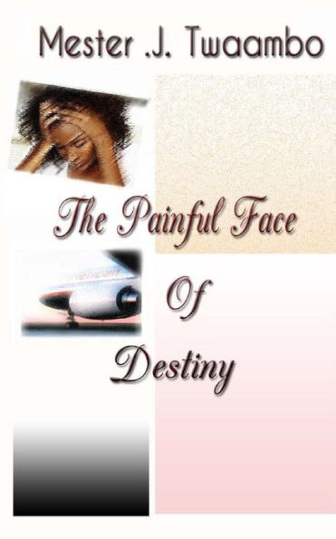 A Painful Face Of Destiny