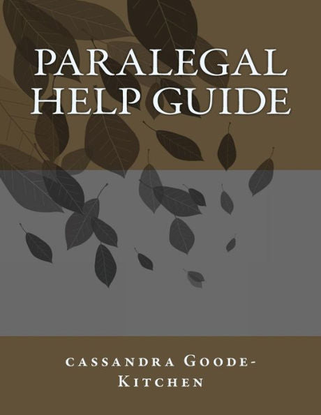 Paralegal Help Guide: Legal (Paralegal Guide)