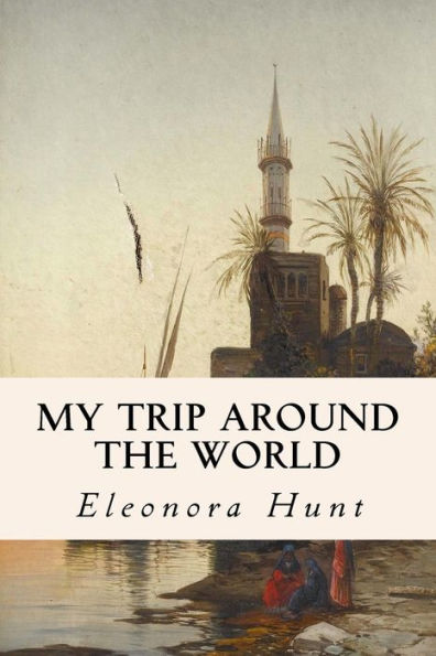 My Trip Around The World