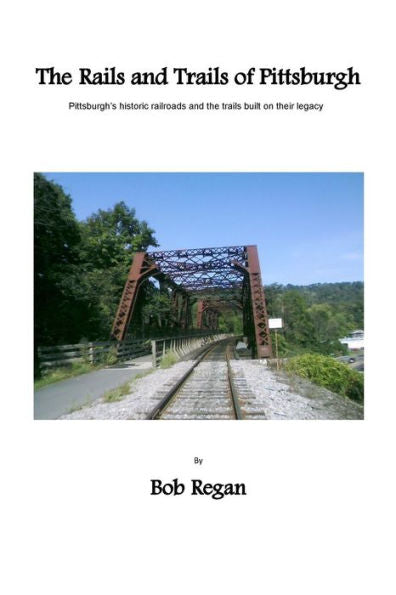 The Rails And Trails Of Pittsburgh
