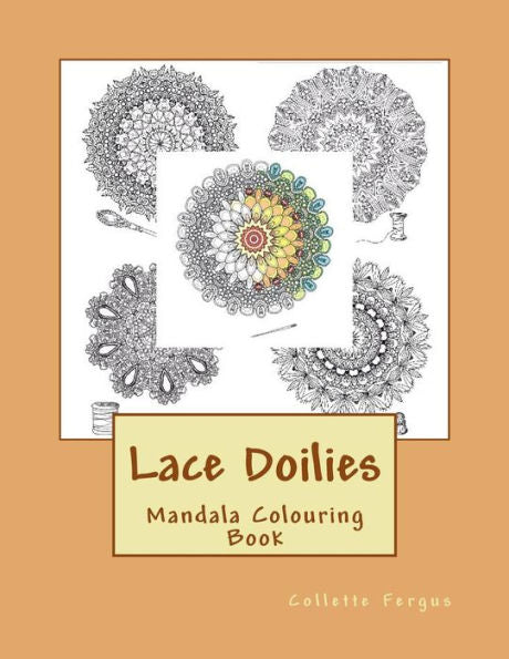 Lace Doilies: Mandala Colouring Book