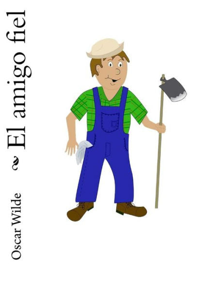El Amigo Fiel (Spanish Edition)