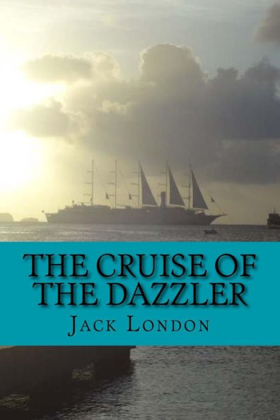 The Cruise Of The Dazzler (English Edition)
