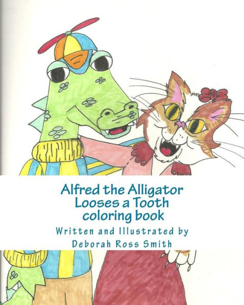 Alfred The Alligator Looses A Tooth Coloring Book