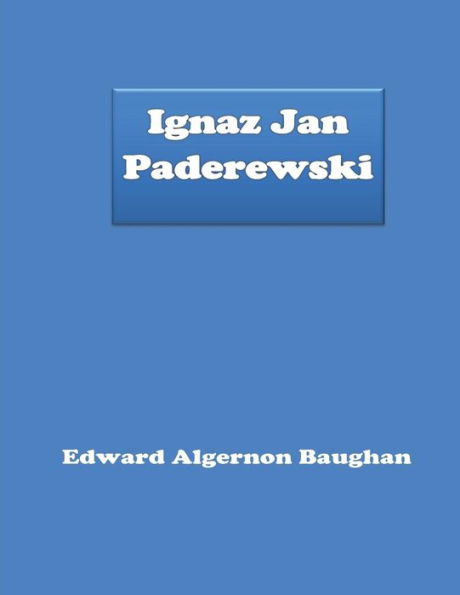Ignaz Jan Paderewski - 9781530421473