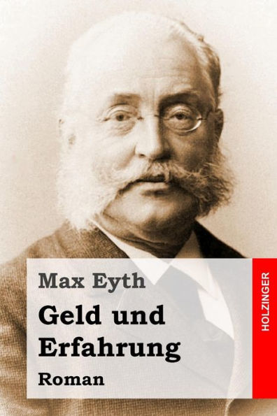 Geld Und Erfahrung: Roman (German Edition)