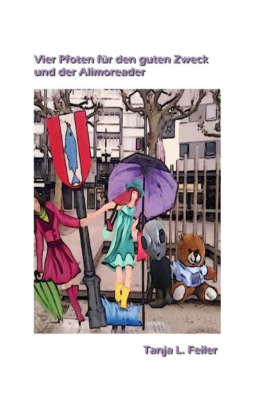 4 Pfoten Fuer Den Guten Zweck Und Der Alimoreader (German Edition)