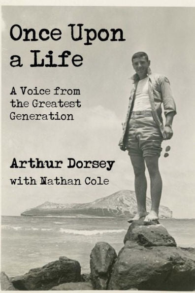 Once Upon A Life: A Voice From The Greatest Generation