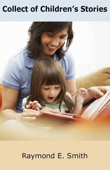 Collection Of Children's Stories: First Edition