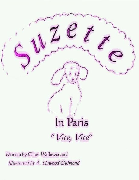 Suzette In Paris: Vite, Vite