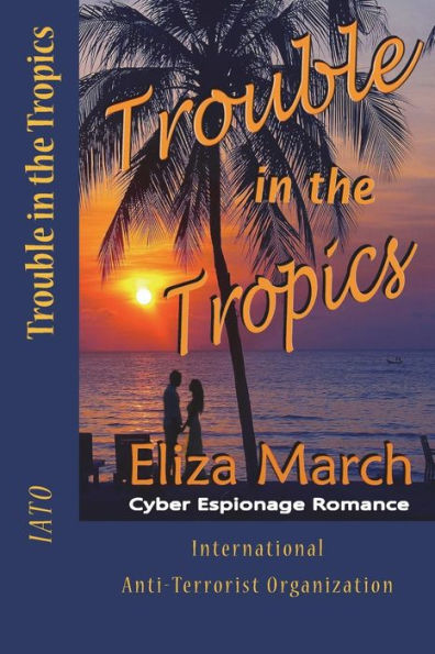 Trouble In The Tropics (Iato: International Anti-Terrorist Organization)