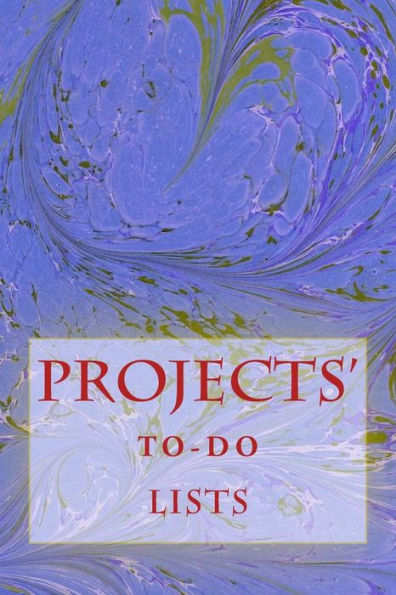 Projects' To-Do Lists: Stay Organized (50 Projects) - 9781530461851