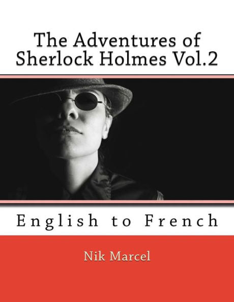 The Adventures Of Sherlock Holmes Vol.2: English To French