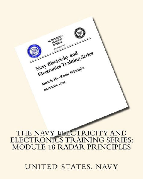 The Navy Electricity And Electronics Training Series: Module 18 Radar Principles