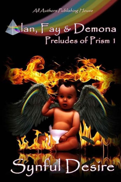 Alan, Fay & Demona: Preludes Of Prism Book 1