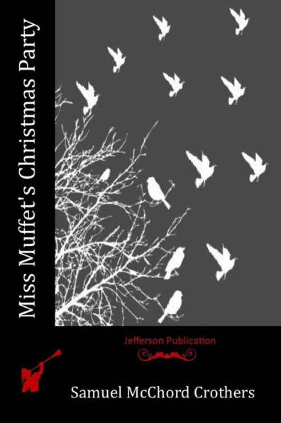 Miss Muffet's Christmas Party - 9781530491049