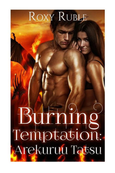 Burning Temptation: Arekuruu Tatsu: Book Iii