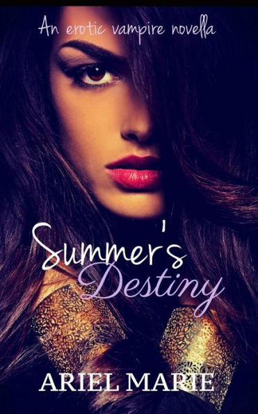 Summer's Destiny (An Erotic Vampire Novella)