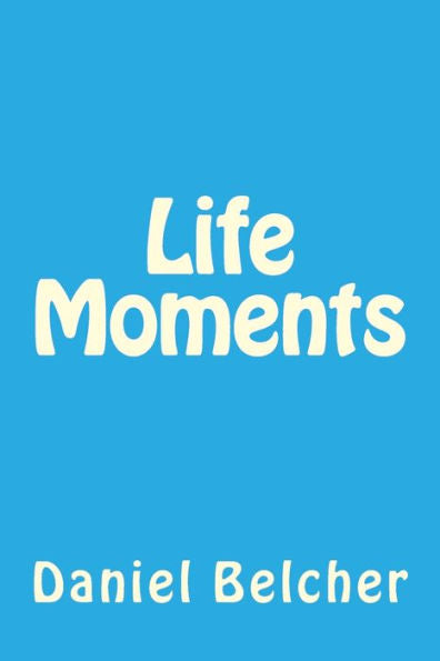 Life Moments
