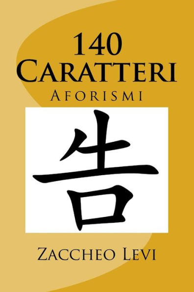 140 Caratteri: Aforismi (Italian Edition)