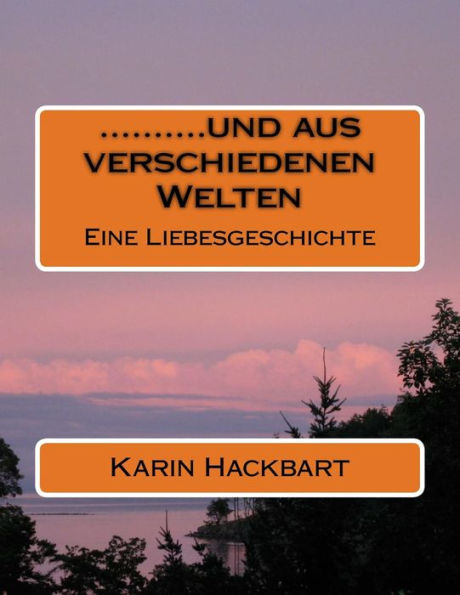 ..........Und Aus Verschiedenen Welten (German Edition)