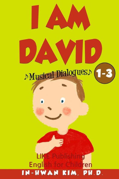 I Am David Musical Dialogues: English For Children Picture Book 1-3
