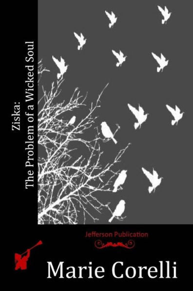 Ziska: The Problem Of A Wicked Soul - 9781530555314