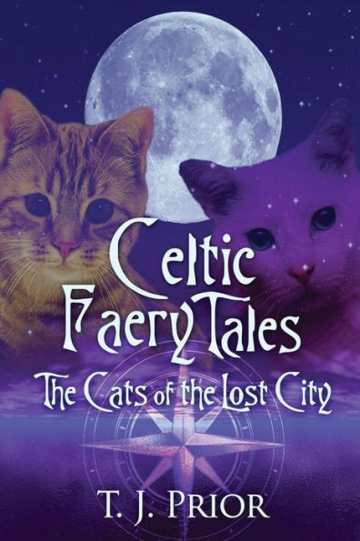 Celtic Faery Tales: The Cats Of The Lost City